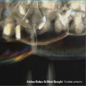 Pochette de Undercurrents de Aidan Baker