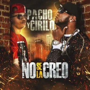 Pochette de No se la creo de Pacho y Cirilo