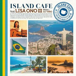 Pochette de ISLAND CAFE feat. LISA ONO III Mixed by DJ TARO de Lisa Ono