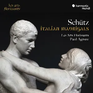 Pochette de Italian Madrigals de Les Arts Florissants - Paul Agnew - Heinrich Schütz