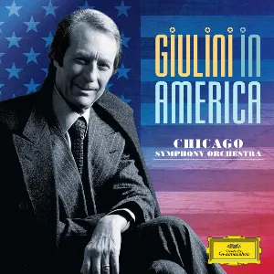 Pochette Giulini in America: Chicago Symphony Orchestra