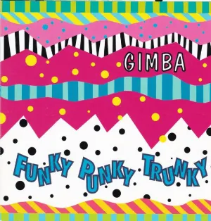 Pochette de Funky Punky Trunky de Gimba