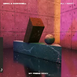 Pochette de All I Want (My Friend remix) de Genix