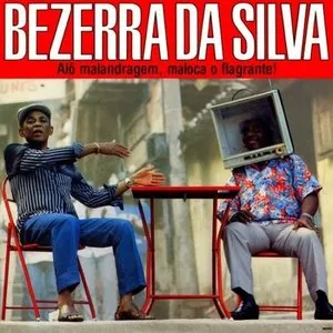 Pochette de Alô Malandragem, Maloca o Flagrante de Bezerra da Silva