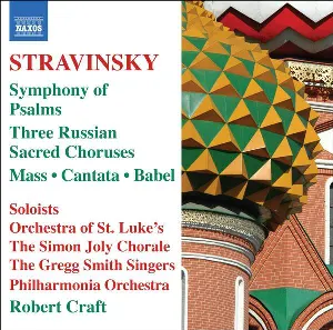 Pochette Symphony of Psalms / Three Russian Sacred Choruses / Mass / Cantata / Babel