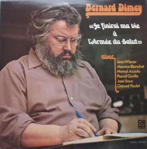 Pochette de Je finirai ma vie à l'armée du salut de Bernard Dimey