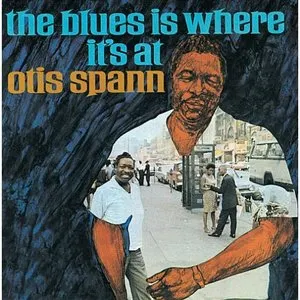 Pochette de The Blues Is Where It's At de Otis Spann