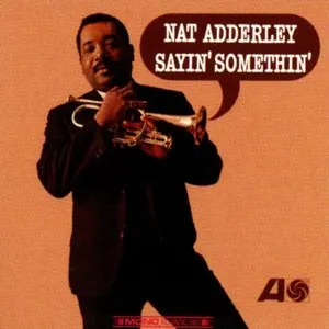 Pochette de Sayin' Somethin' de Nat Adderley