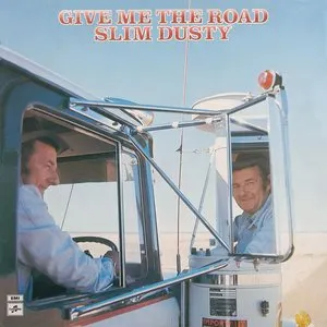 Pochette de Give Me the Road de Slim Dusty
