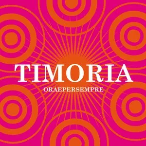 Pochette de Ora e per sempre de Timoria