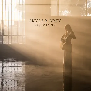 Pochette de Stand by Me de Skylar Grey