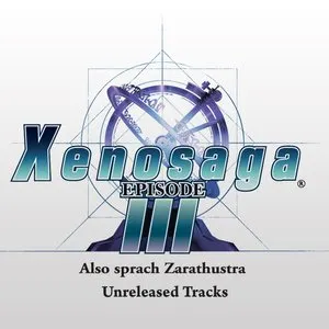 Pochette de Xenosaga III: Also Sprach Zarathustra ~ Unreleased Tracks de Yuki Kajiura