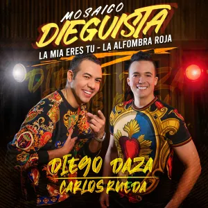 Pochette de Mosaico Dieguista: La mía eres tú / La alfombra roja de Diego Daza - Carlos Rueda