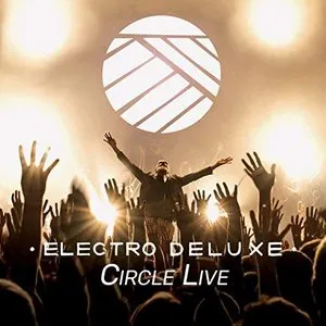Pochette de Circle Live de Electro Deluxe