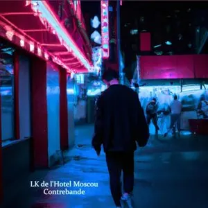 Pochette de Contrebande de LK de l’Hotel Moscou