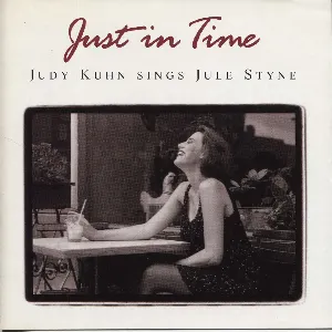Pochette Just in Time: Judy Kuhn Sings Jule Styne