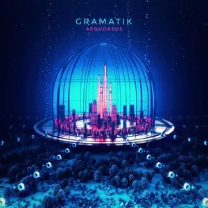 Pochette de Aequoreus de Gramatik