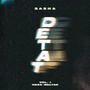 Pochette de DETAT Vol. I: Head Melter de Sasha