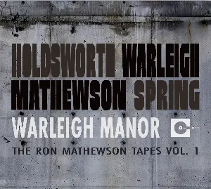 Pochette Warleigh Manor: The Ron Mathewson Tapes Vol. 1