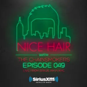 Pochette de Nice Hair 049 de The Chainsmokers