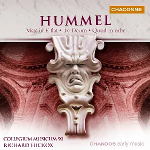 Pochette de Mass in E flat / Te Deum in D / Quod in Orbe de Collegium Musicum 90 - Richard Hickox - Johann Nepomuk Hummel