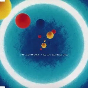 Pochette de We Are Starting Over de TM NETWORK