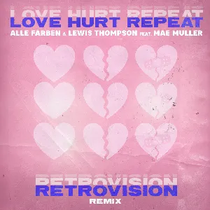 Pochette de Love Hurt Repeat (RetroVision remix) de Alle Farben - Lewis Thompson