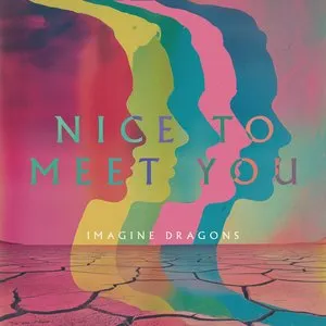 Pochette de Nice to Meet You de Imagine Dragons