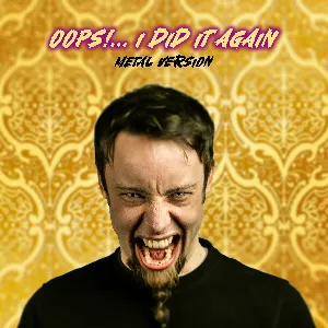 Pochette de Oops! I Did It Again (Metal Version) de Leo Moracchioli