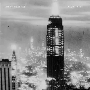 Pochette de Night City de Dirty Beaches