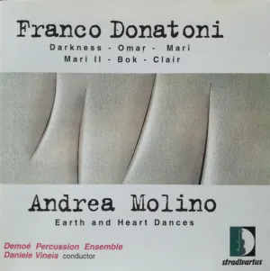 Pochette de Donatoni: Darkness / Omar / Mari / Mari II / Bok / Clair / Molino: Earth and Heart Dances de Franco Donatoni