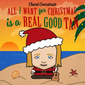Pochette All I Want for Christmas Is a Real Good Tan