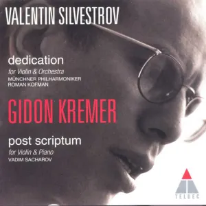 Pochette de Dedication & Post Scriptum de Roman Kofman - Valentyn Sylvestrov - Münchner Philharmoniker - Gidon Kremer