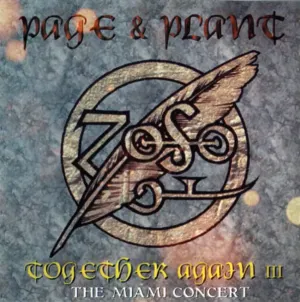 Pochette de Together Again III (The Miami Concert) de Jimmy Page & Robert Plant