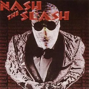 Pochette de Blind Windows de Nash the Slash