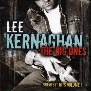 Pochette de The Big Ones: Greatest Hits, Volume 1 de Lee Kernaghan