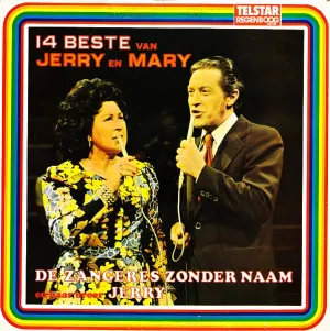Pochette de 14 beste van Jerry en Mary: De Zangeres Zonder Naam en haar broer Jerry de Zangeres Zonder Naam - Jerry Bey
