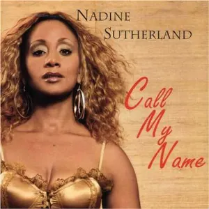 Pochette de Call My Name de Nadine Sutherland
