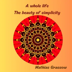 Pochette de A Whole Life - The Beauty of Simplicity de Mathias Grassow