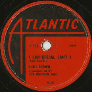 Pochette de I Can Dream, Can't I / Sentimental Journey de Ruth Brown