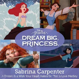 Pochette de A Dream Is a Wish Your Heart Makes/So This Is Love de Sabrina Carpenter