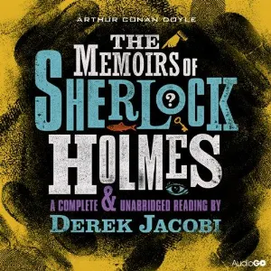 Pochette de The Memoirs of Sherlock Holmes de Sir Arthur Conan Doyle - Derek Jacobi