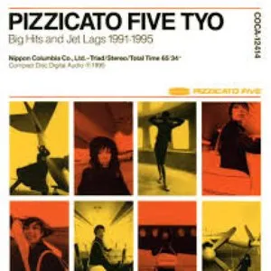 Pochette de Pizzicato Five TYO~Big Hits and Jet Lags 1991-1995~ de Pizzicato Five