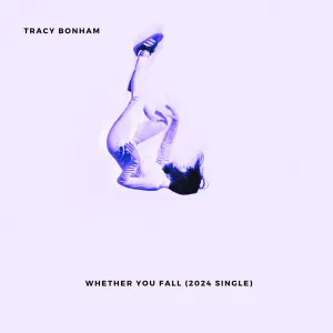 Pochette de Whether You Fall (2024 Single) de Tracy Bonham