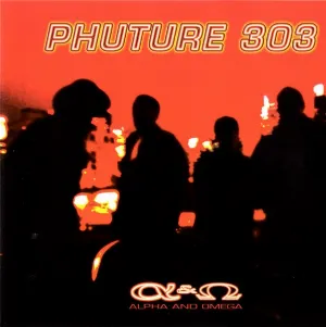 Pochette de Alpha & Omega de Phuture 303
