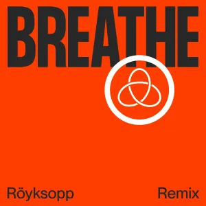 Pochette de Breathe (Röyksopp remix) de Röyksopp - Astrid S