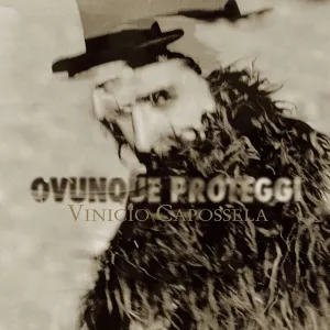 Pochette de Ovunque proteggi de Vinicio Capossela