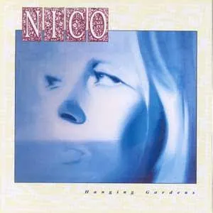 Pochette de Hanging Gardens de Nico
