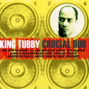 Pochette de Crucial Dub de King Tubby