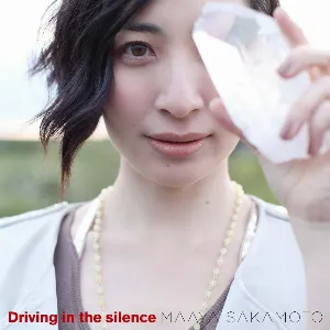 Pochette de Driving in the silence de Maaya Sakamoto